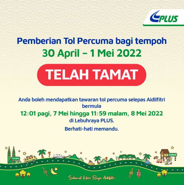 Hari Raya 2022: toll free period on PLUS Highway has ended for now – tips for the next 7-8 May period