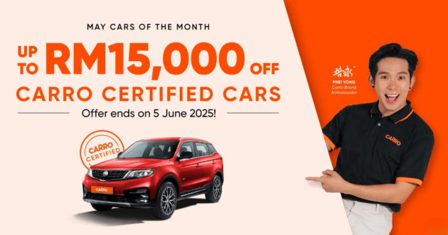 Carro May 2025 special promo cars – up to RM15k off!