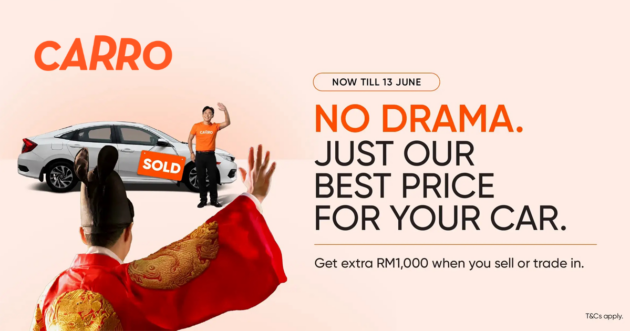 No drama with you sell your car with Carro – get extra RM1,000 for your car for a limited time only!