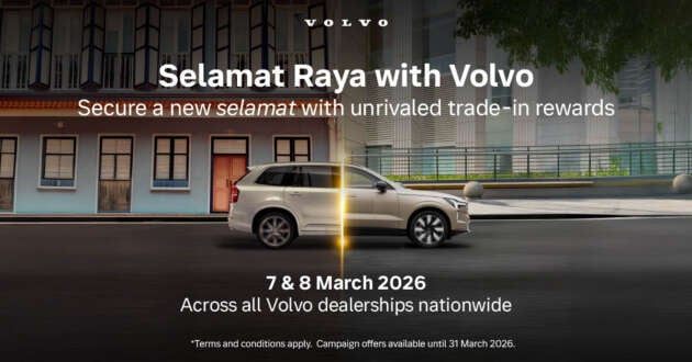 Selamat Raya with Volvo from March 7-8 – overtrade rebates up to RM60k; hassle-free trade-ins by Carro